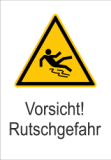 Vorsicht Rutschgefahr